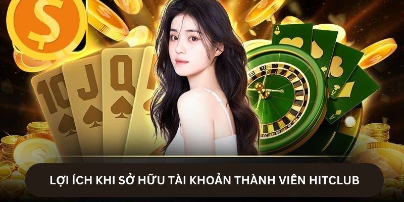 Đăng ký Hitcub Tại sao nên chọn Hitcub mà không phải nền tảng khác?