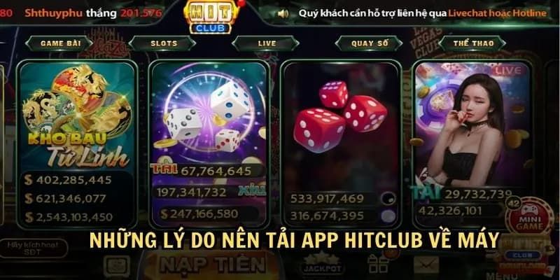 Vì sao nên tải app Hitclub?